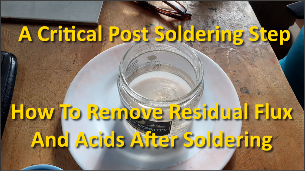 Critical Step Clean Brass Of Flux & Acids After Soldering